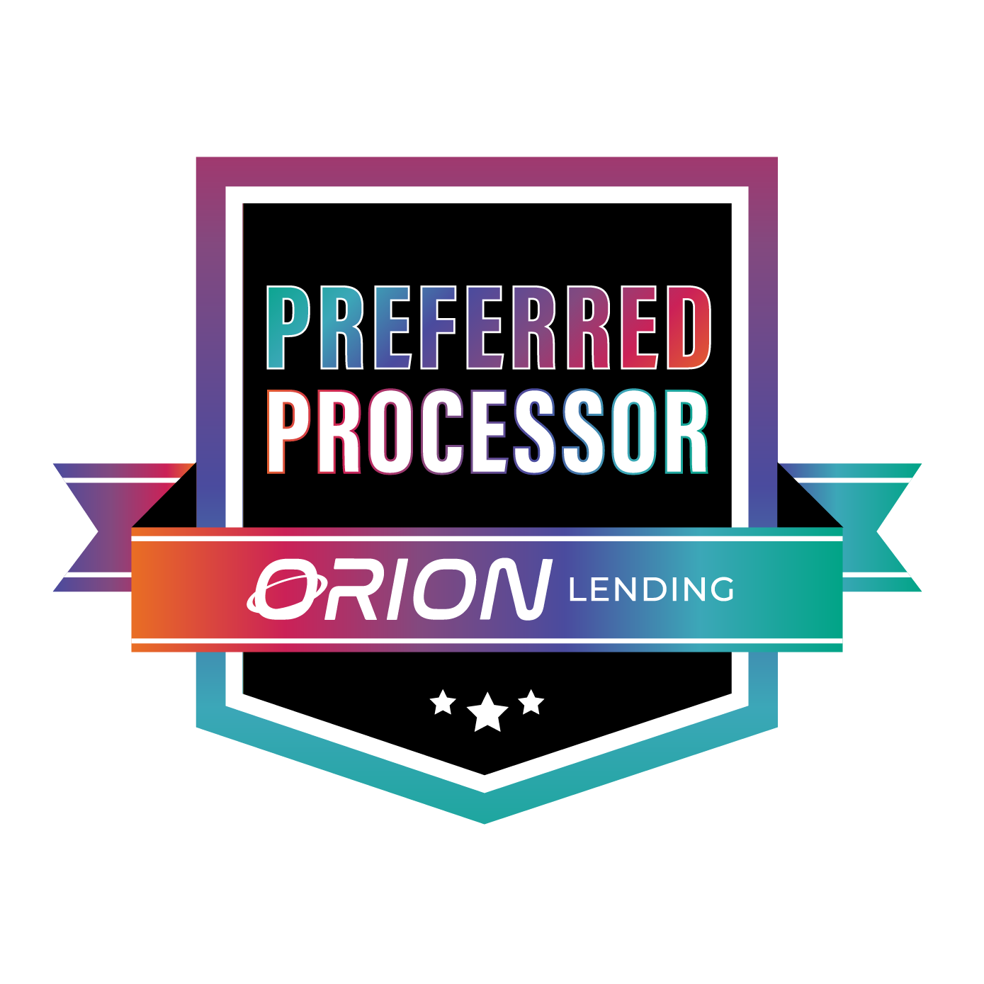A multicolored badge with the text Preferred Processor above Orion Lending on a ribbon, featuring two stars at the bottom.