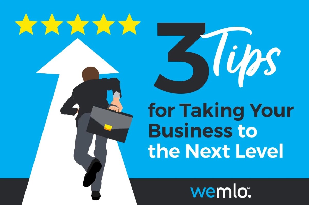 Illustration of a person in a suit holding a briefcase, running up a white arrow toward five yellow stars, with text: 3 Tips for Taking Your Business to the Next Level and wemlo at the bottom.