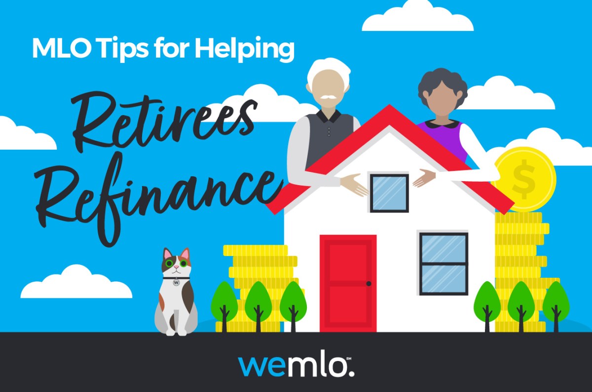 Illustration of two retirees standing behind a house, surrounded by stacks of coins, with a cat sitting nearby. Text reads MLO Tips for Helping Retirees Refinance. The wemlo logo is at the bottom.