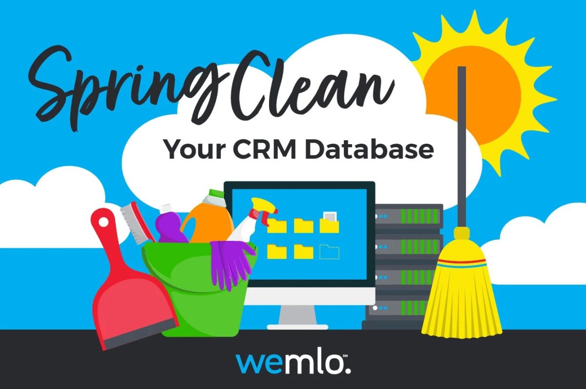 A colorful graphic shows cleaning supplies, a computer with folders on screen, servers, a broom, and a sunny sky. Text reads: Spring Clean Your CRM Database. The wemlo logo is at the bottom. A colorful graphic shows cleaning supplies, a computer with folders on screen, servers, a broom, and a sunny sky. Text reads: Spring Clean Your CRM Database. The wemlo logo is at the bottom.