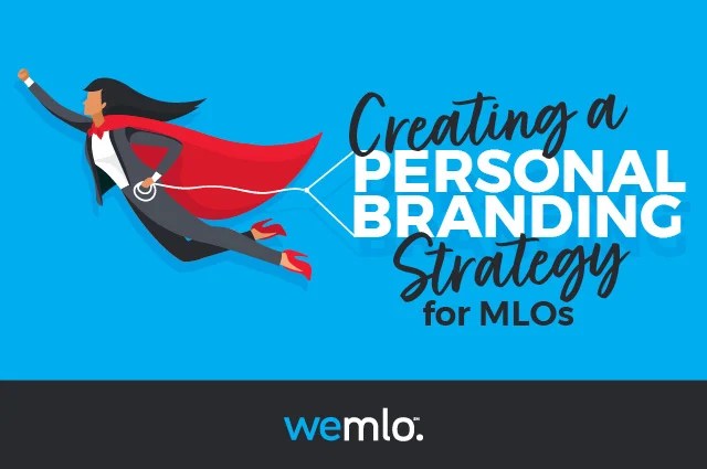 Illustration of a woman in a red cape flying, alongside the text Creating a Personal Branding Strategy for MLOs on a blue background, with the wemlo logo at the bottom. Illustration of a woman in a red cape flying, alongside the text Creating a Personal Branding Strategy for MLOs on a blue background, with the wemlo logo at the bottom.