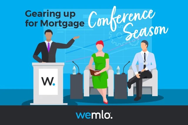 Illustration of a man speaking at a podium labeled W with two seated panelists. Text reads Gearing up for Mortgage Conference Season. The background is blue with conference graphics. wemlo. is at the bottom.