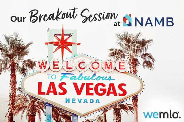 A graphic featuring the famous Welcome to Fabulous Las Vegas, Nevada sign with palm trees. Text reads, Our Breakout Session at NAMB. The wemlo logo is in the bottom right corner. A graphic featuring the famous Welcome to Fabulous Las Vegas, Nevada sign with palm trees. Text reads, Our Breakout Session at NAMB. The wemlo logo is in the bottom right corner.