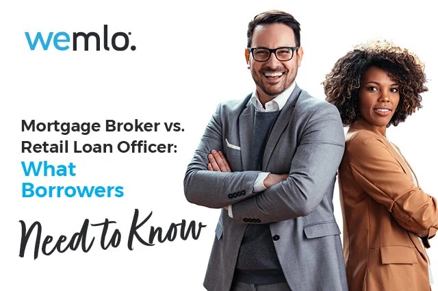 A man and a woman stand back to back smiling. Text reads: “wemlo. Mortgage Broker vs. Retail Loan Officer: What Borrowers Need to Know.”. A man and a woman stand back to back smiling. Text reads: “wemlo. Mortgage Broker vs. Retail Loan Officer: What Borrowers Need to Know.”.