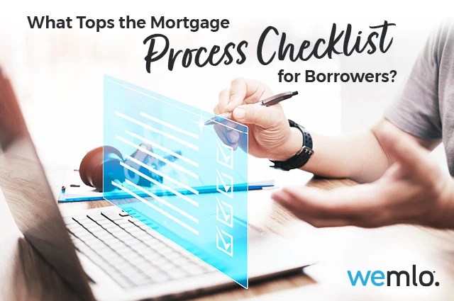 A person uses a laptop and holds a pen, interacting with a digital checklist. Text reads, What Tops the Mortgage Process Checklist for Borrowers? The word wemlo appears at the bottom right. A person uses a laptop and holds a pen, interacting with a digital checklist. Text reads, What Tops the Mortgage Process Checklist for Borrowers? The word wemlo appears at the bottom right.